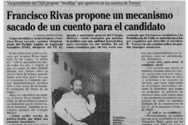 Francisco Rivas propone un mecanismo sacado de un cuento para el candidato : [entrevistas]