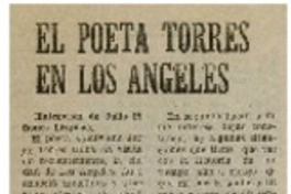 El poeta Torres en Los Angeles : [entrevistas]