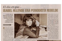Isabel Allende era periodista rebelde