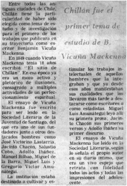 Chillán gué el primer tema de estudio de B. Vicuña Mackenna.