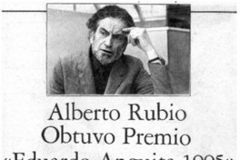 Alberto Rubio obtuvo premio "Eduardo Anguita 1995".
