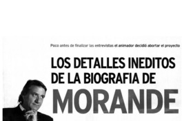 Los detalles inéditos de la biografía de Morandé