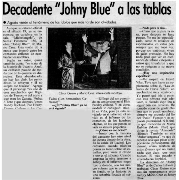Decadente "Johny Blue" a las tablas : [entrevistas]