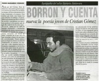 Borron y cuenta nueva : la poesía joven de Cristián Gómez