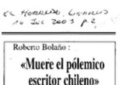"Muere el pólemico escritor chileno".