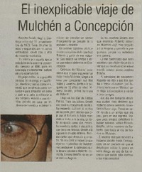 El inexplicable viaje de Mulchén a Concepción.