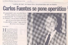 Carlos Fuentes se pone operático.