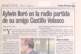 Aylwin lloró en la radio partida de su amigo Castillo Velasco