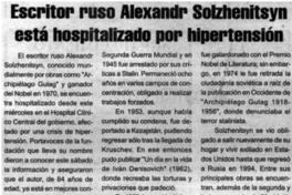 Escritor ruso Alexandr Solzhenitsyn está hospitalizado por hipertensión.