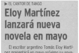 Eloy Martínez lanzará nueva novela en mayo.