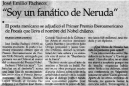"Soy un fanático de Neruda"