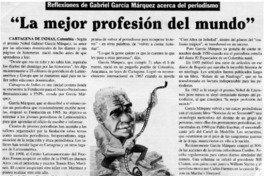 "La mejor profesión del mundo" Reflexiones de Gabriel García Márquez acerca del periodismo