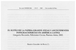 El sueño de la patria grande, ideas y antecedentes integracionistas en América Latina