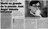 Murió un grande de la poesía: José Angel Valente.