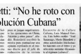 Benedetti, "No he roto con la Revolución Cubana".