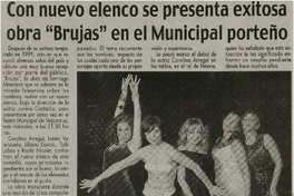 Con nuevo elenco se presenta exitosa obra "Brujas" en el Municipal porteño