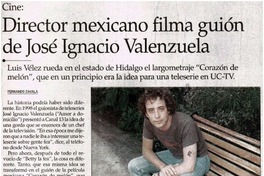 Director mexicano filma guión de José Ignacio Valenzuela