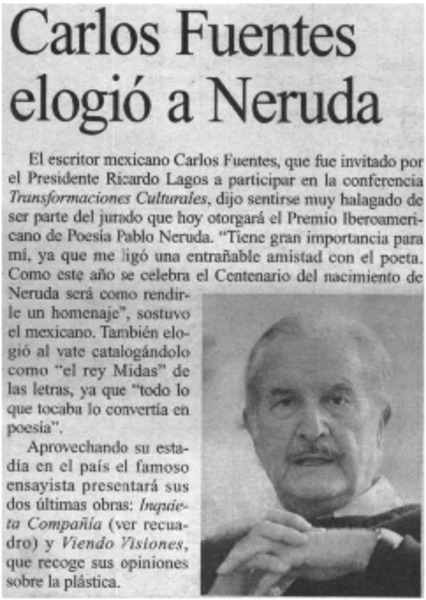 Carlos Fuentes elogió a Neruda.