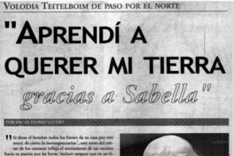 "Defendamos Chile y su Patrimonio" Volodia Teitelboim de paso por el Norte