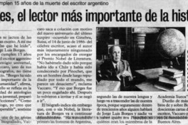 Borges, el lector más importante de la historia Hoy se cumplen 15 años de la muerte del escritor argentino