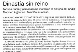 Dinastía sin reino Fortuna, fama y personalismo marcaron la historia del Grupo Macri en Argentina. También su ocaso