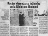 Borges desnuda su intimidad en la Biblioteca Nacional