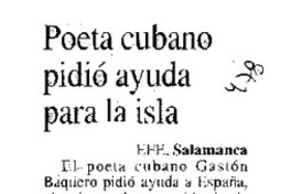 Poeta cubano pidió ayuda para la isla.