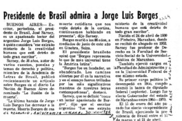 Presidente de Brasil admira a Jorge Luis Borges.