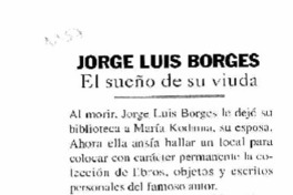 Jorge Luis Borges el sueño de su viuda.