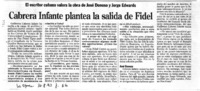 Cabrera Infante plantea la salida de Fidel