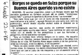 Borges se queda en Suiza porque su Buenos Aires querido ya no existe