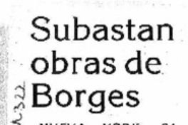 Subastan obras de Borges