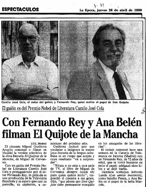 Con Fernando Rey y Ana Belén filman El Quijote de la Mancha.