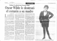 Oscar Wilde le destrozó el corazón a su madre.