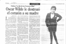 Oscar Wilde le destrozó el corazón a su madre.