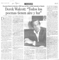Derek Walcott: "Todos los poemas tienen aire y luz"