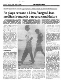 En playa cercana a Lima, Vargas Llosa medita si renuncia o no a su candidatura.