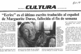 Ecrire" es el último escrito traducido al español de Marguerite Duras, fallecida el fin de semana.