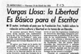 Vargas Llosa: la libertad es básica para el escritor.