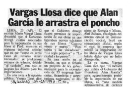 Vargas Llosa dice que Alan García le arrastra el poncho.