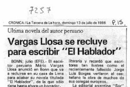 Vargas Llosa se recluye para escribir "El Hablador".