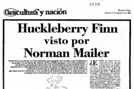Huckleberry Finn visto por Norman Mailer.