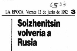 Solzhenitsyn volvería a Rusia