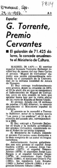 G. Torrente, Premio Cervantes El Galardón de 71.425 dólares, lo concede anualmente el Ministerio de Cultura