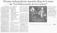 El teatro independiente argentino llega de la mano de "Los delincuentes de la cochera"