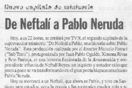 De Naftalí a Pablo Neruda