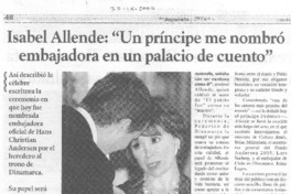 Isabel Allende: "Un príncipe me nombró embajadora en un palacio de cuento"