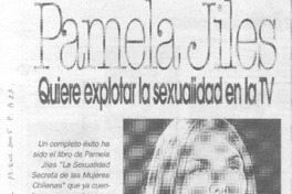 Pamela Jiles quiere explotar la sexualidad en la TV