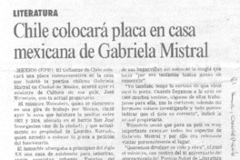 Chile colocará placa en casa mexicana de Gabriela Mistral.