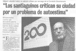 "Los santiaguinos critican su ciudad por un problema de autoestima"